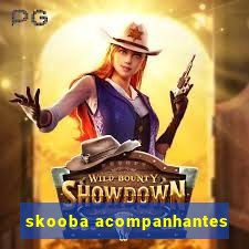 skooba acompanhantes